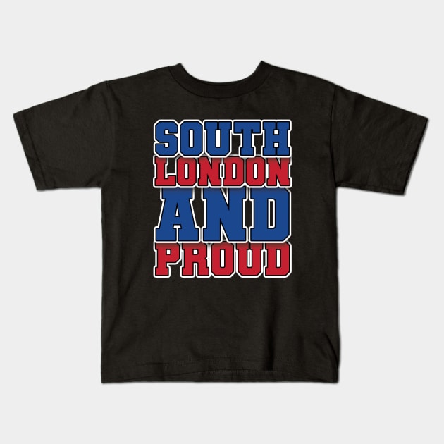 South London and Proud Kids T-Shirt by Footscore